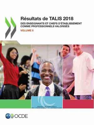 Book cover for Talis R�sultats de Talis 2018 (Volume II) Des Enseignants Et Chefs d'�tablissement Comme Professionnels Valoris�s