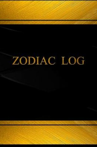 Cover of Zodiac Log (Log Book, Journal - 125 pgs, 8.5 X 11 inches)