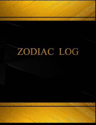 Cover of Zodiac Log (Log Book, Journal - 125 pgs, 8.5 X 11 inches)