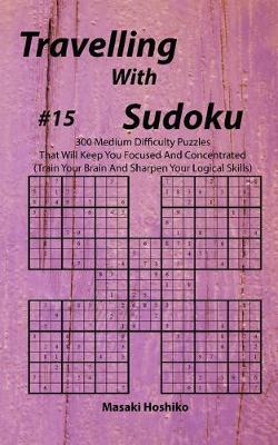 Book cover for Travelling With Sudoku #15