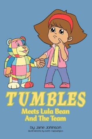 Cover of Tumbles Meets Lula Bean And The Team