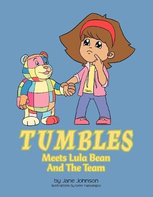 Book cover for Tumbles Meets Lula Bean And The Team