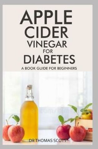 Cover of Apple Cider Vinegar for Diabetes