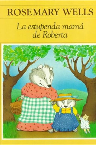 Cover of La Estupenda Mama De Roberta/Hazel's Amazing Mother