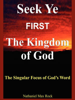 Book cover for Seek Ye First The Kingdom of God