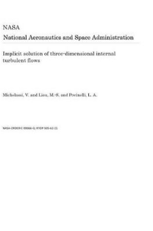 Cover of Implicit Solution of Three-Dimensional Internal Turbulent Flows