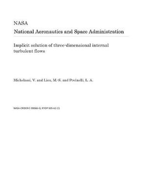Book cover for Implicit Solution of Three-Dimensional Internal Turbulent Flows