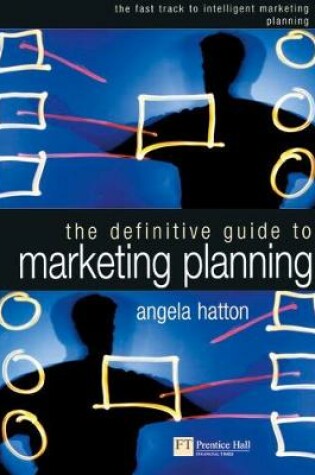 Cover of The Definitive Guide to Marketing Planning