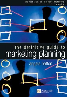 Book cover for The Definitive Guide to Marketing Planning