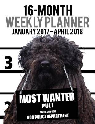 Cover of 2017-2018 Weekly Planner - Most Wanted Puli