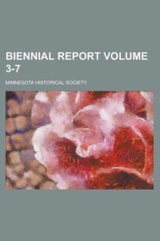 Cover of Biennial Report Volume 3-7