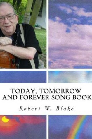Cover of Today, Tomorrow And Forever Song Book