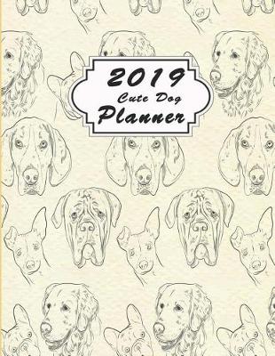 Book cover for 2019 Cute Dog Planner