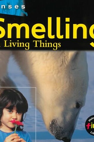 Cover of Smelling in Living Things