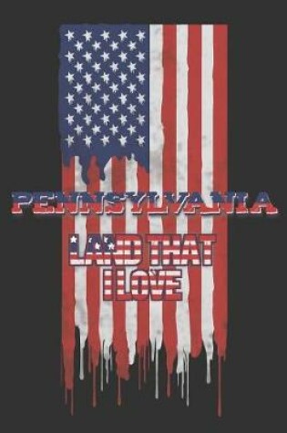 Cover of Pennsylvania Land That I love