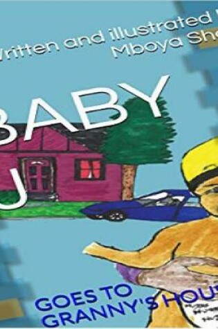 Cover of Baby J Goes to Granny's House