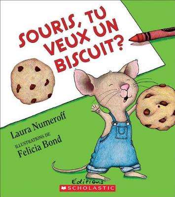 Book cover for Souris, Tu Veux Un Biscuit?