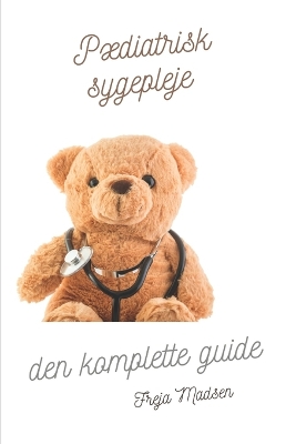 Cover of P�diatrisk sygepleje den komplette guide