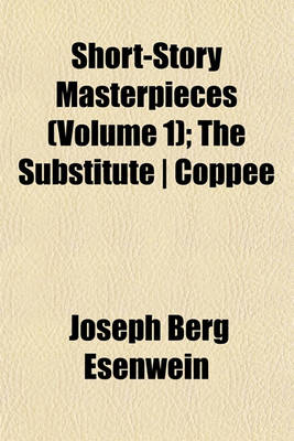 Book cover for Short-Story Masterpieces Volume 1