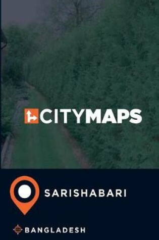 Cover of City Maps Sarishabari Bangladesh