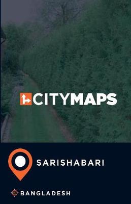 Book cover for City Maps Sarishabari Bangladesh