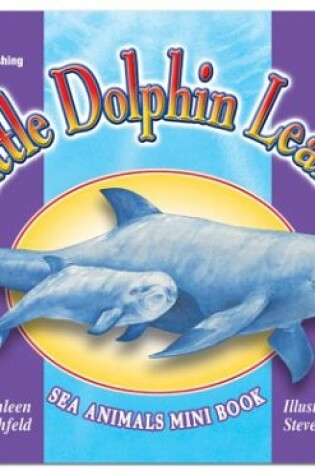 Cover of Little Dolphin Learns