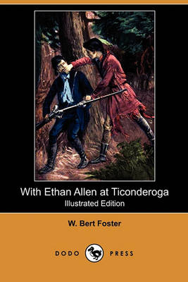 Book cover for With Ethan Allen at Ticonderoga(Dodo Press)