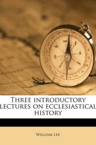 Cover of Three Introductory Lectures on Ecclesiastical History