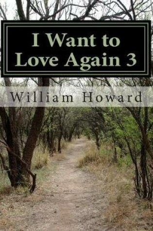 Cover of I Want to Love Again 3
