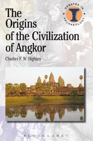 Cover of The Origins of the Civilization of Angkor