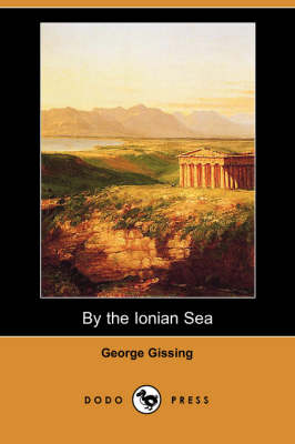 Book cover for By the Ionian Sea (Dodo Press)