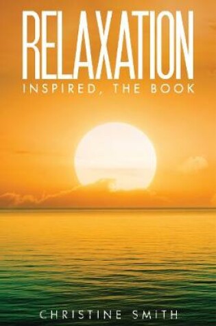 Cover of Relaxation Inspired, the Book
