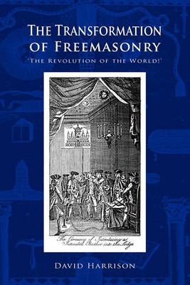 Book cover for The Transformation of Freemasonry