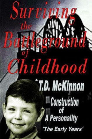Cover of Surviving the Battleground of Childhood