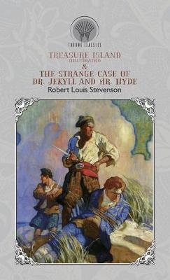 Book cover for Treasure Island (Illustrated) & The Strange Case of Dr. Jekyll and Mr. Hyde