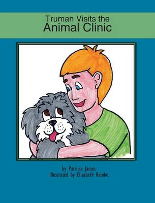 Book cover for Truman Visits the Animal Clinic