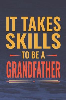 Book cover for It Takes Skills To Be Grandfather