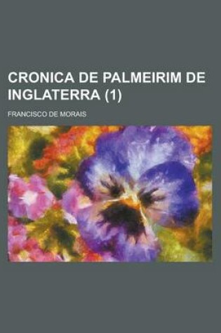 Cover of Cronica de Palmeirim de Inglaterra (1)