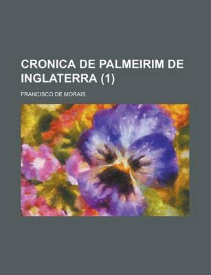 Book cover for Cronica de Palmeirim de Inglaterra (1)