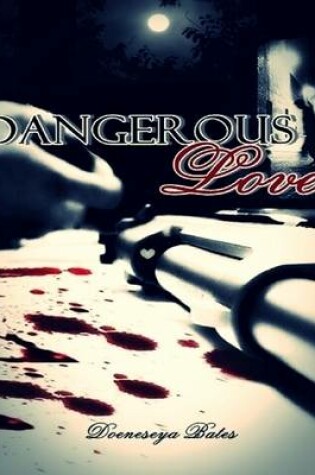 Cover of Dangerous Love