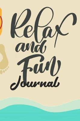 Book cover for Relax and Fun Journal