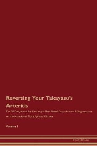 Cover of Reversing Your Takayasu's Arteritis