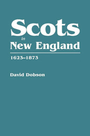 Cover of Scots in New England, 1623-1873