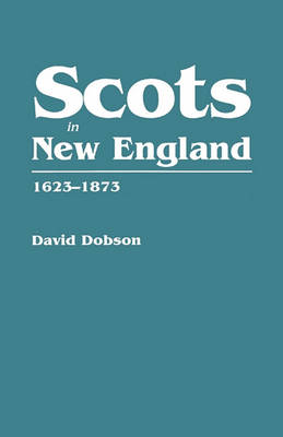 Book cover for Scots in New England, 1623-1873