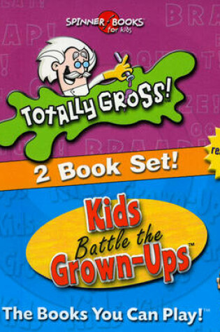 Cover of Spinner Books for Kids - 2 Vol. Slipcase Edition (Totally Gross & Kids Battle the Grown-Ups)
