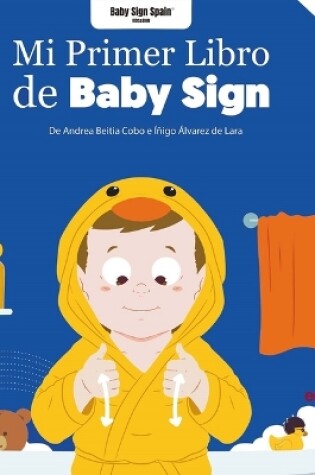 Cover of Mi Primer Libro de Baby Sign Vol. I