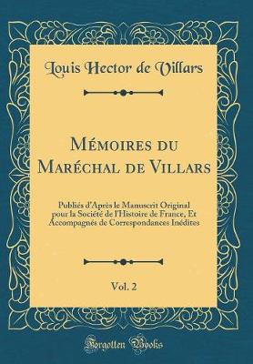 Book cover for Memoires Du Marechal de Villars, Vol. 2