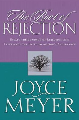 Cover of The Root of Rejection