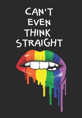 Book cover for Can't Even Think Straight