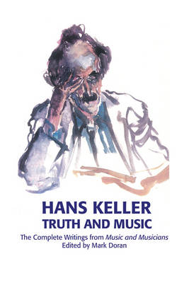 Book cover for Truth and Music - The Complete Writings from Music and Musicians, 1957-85